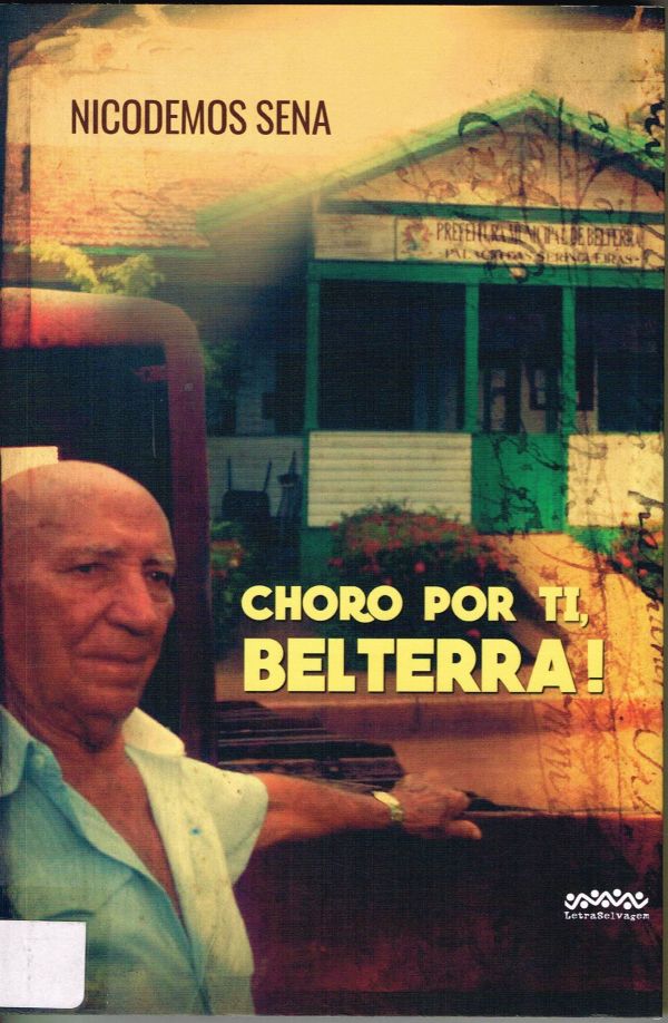 Choro por Ti, Belterra